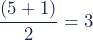 \dfrac{(5+1)}{2}=3